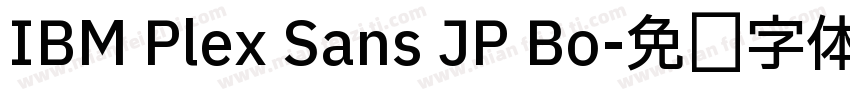 IBM Plex Sans JP Bo字体转换